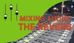 SkillShare How to use the Reverb like a PRO - MIXING AUDIO