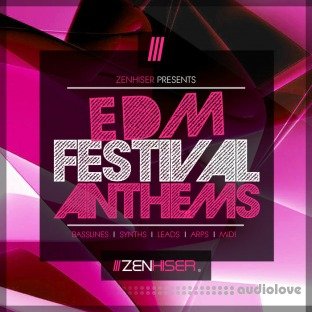 Zenhiser EDM Festival Anthems