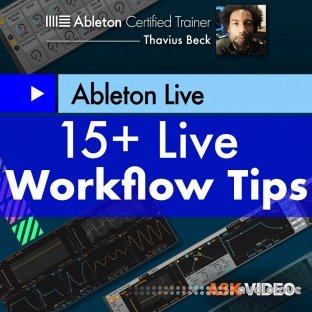 Ask Video Ableton Live 407 15+ Live Workflow Tips