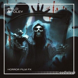 Field and Foley Horror Film FX 1