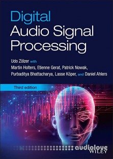 Digital Audio Signal Processing 3rd Edition