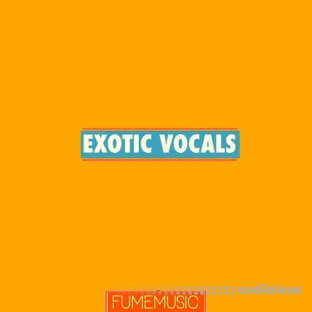 Fume Music Exotic Vocals