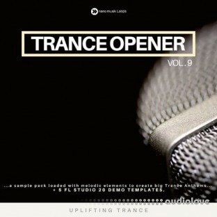 Nano Musik Loops Trance Opener Vol.9