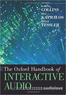 The Oxford Handbook of Interactive Audio