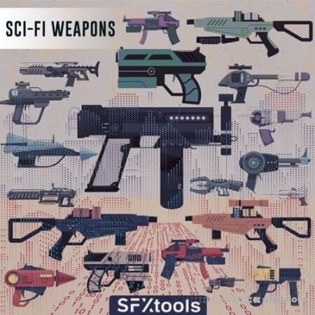 SFXtools Sci-Fi Weapons