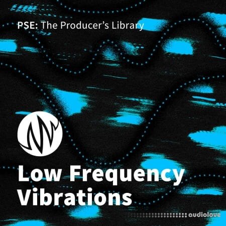 PSE: The Producers Library Low Frequency Vibrations