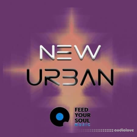Feed Your Soul Music Feed Your Soul New Urban