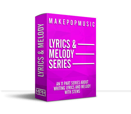Make Pop Music Writing Lyrics and Melody Series