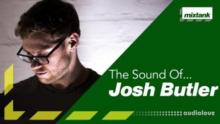 Mixtank The Sound Of... Josh Butler