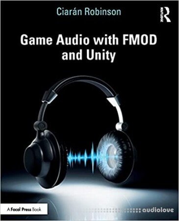 Game Audio with FMOD and Unity
