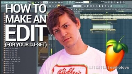 SkillShare Explaining How To Make An EDIT for Your DJ-set Fruity Loops