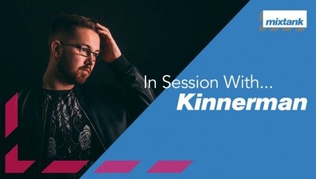 Mixtank.tv In Session With Kinnerman TUTORiAL