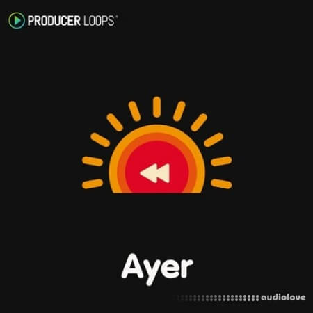 Producer Loops Ayer
