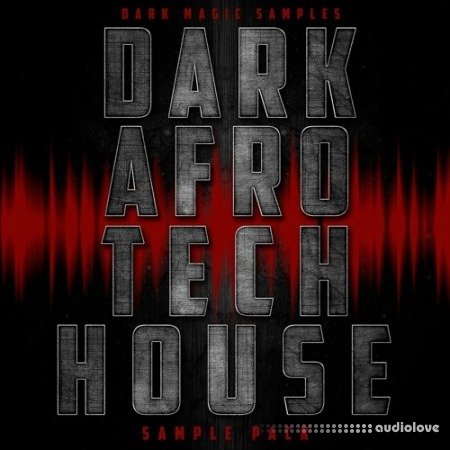 Dark Magic Samples Dark Afro Tech House