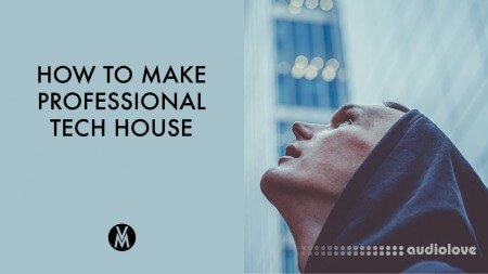 SkillShare How To Make Professional Tech House Track in Ableton Live