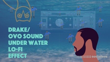SkillShare Underwater Effect Class How to Produce Drake, Noah 40 Shebib, OVO Sound Type Effect on Your Song