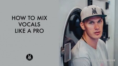 SkillShare How To Mix House Vocals Like A Pro