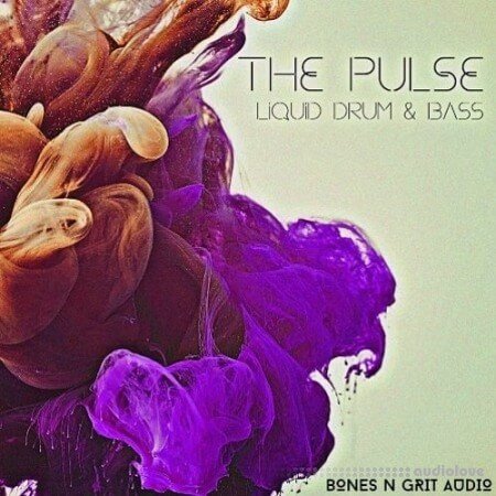 Bones N Grit Audio The Pulse Liquid Drum and Bass