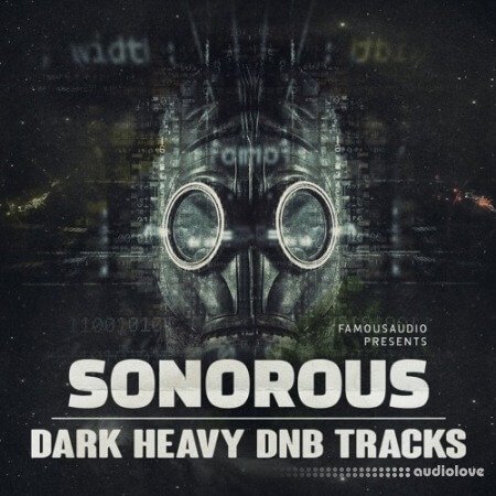 Famous Audio Sonorous Dark Heavy DnB Tracks