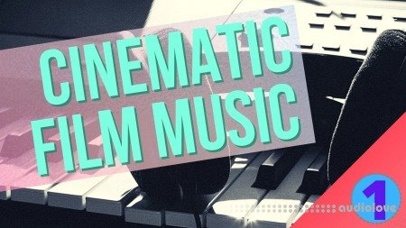 SkillShare Cinematic Film Music Compositions for Beginners through DAW