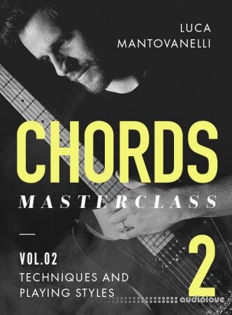 JTC Luca Mantovanelli Chords Masterclass Vol.2 TUTORiAL