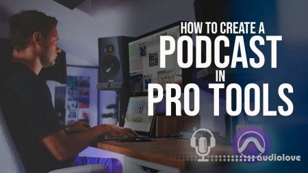 SkillShare How to Create a Podcast in Pro Tools