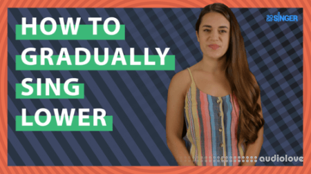30 Day Singer How to Gradually Sing Lower