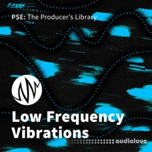 PSE: The Producers Library Low Frequency Vibrations