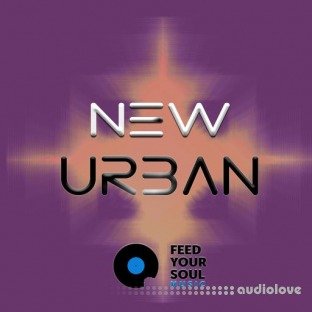 Feed Your Soul Music Feed Your Soul New Urban
