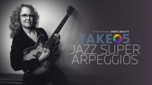 Truefire Sheryl Bailey's Take 5: Jazz Super Arpeggios Repack