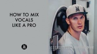 SkillShare How To Mix House Vocals Like A Pro