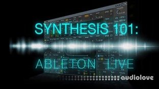 SkillShare Synthesis 101 Ableton Live