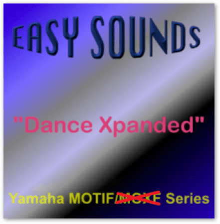 Easy Sounds Dance Xpanded (Yamaha Motif XS-XF-Montage-MODX)