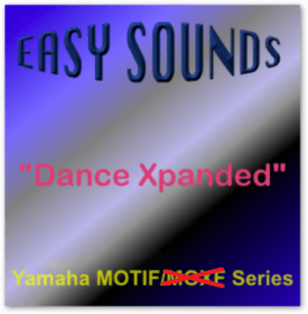 Easy Sounds Dance Xpanded (Yamaha Motif XS-XF-Montage-MODX) X0A