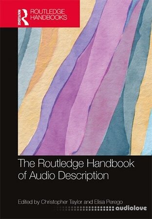 The Routledge Handbook of Audio Description
