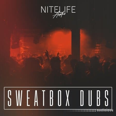 NITELIFE Audio Sweatbox Dubs