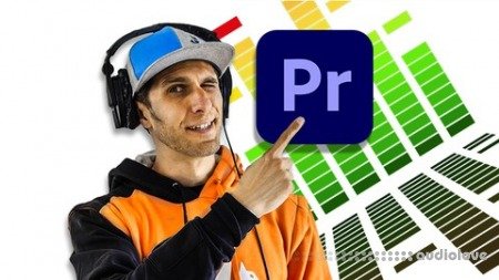 Udemy Audio Editing &amp; Mixing | Adobe Premiere Pro 2021 Masterclass