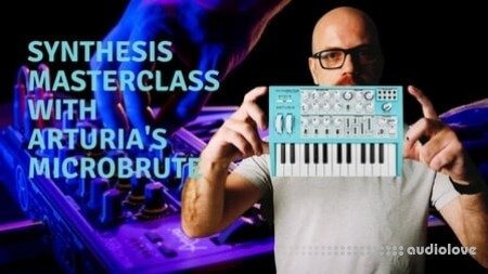 SkillShare Synthesis Masterclass with Arturia's MicroBrute