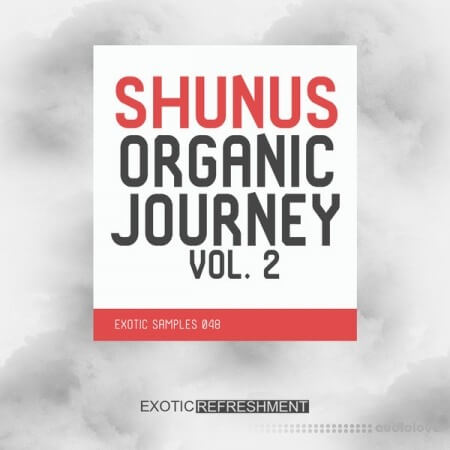 Exotic Refreshment Shunus Organic Journey Vol.2