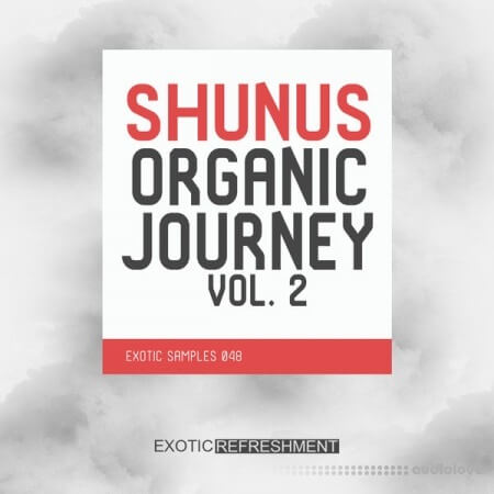 Exotic Refreshment Shunus Organic Journey Vol.2 WAV