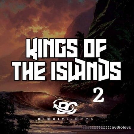 Big Citi Loops Kings Of The Islands 2