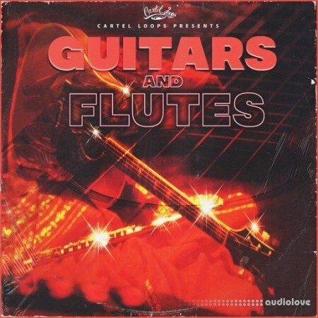 Cartel Loops Guitars And Flutes