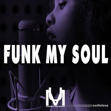 Undisputed Music Funk My Soul WAV