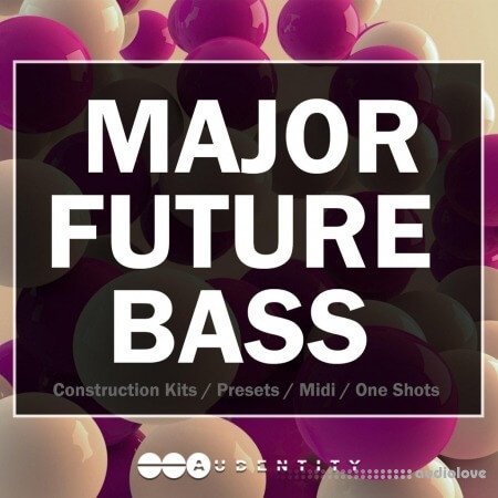 Audentity Records Major Future Bass