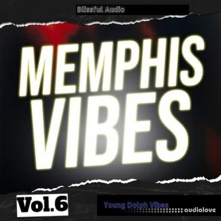 Blissful Audio Memphis Vibes Vol.6