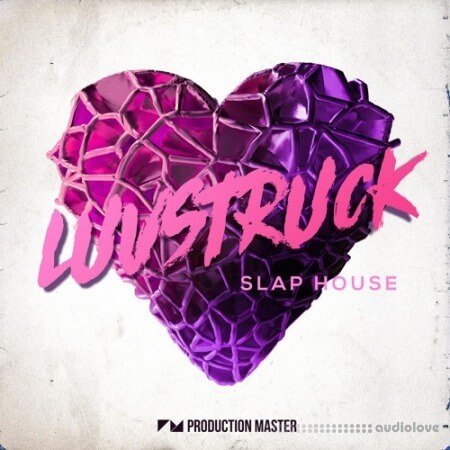 Production Master Luvstruck Slap House