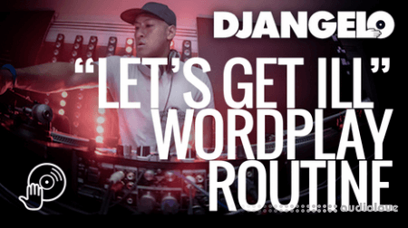 Digital DJ Tips DJ Angelo Lets Get Ill Wordplay Routine