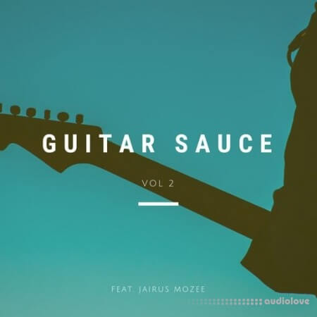 Jairus Mozee Guitar Sauce Vol.2 WAV