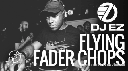 Digital DJ Tips DJ EZ Flying Fader Chops TUTORiAL