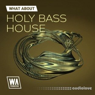 WA Production Holy Bass House